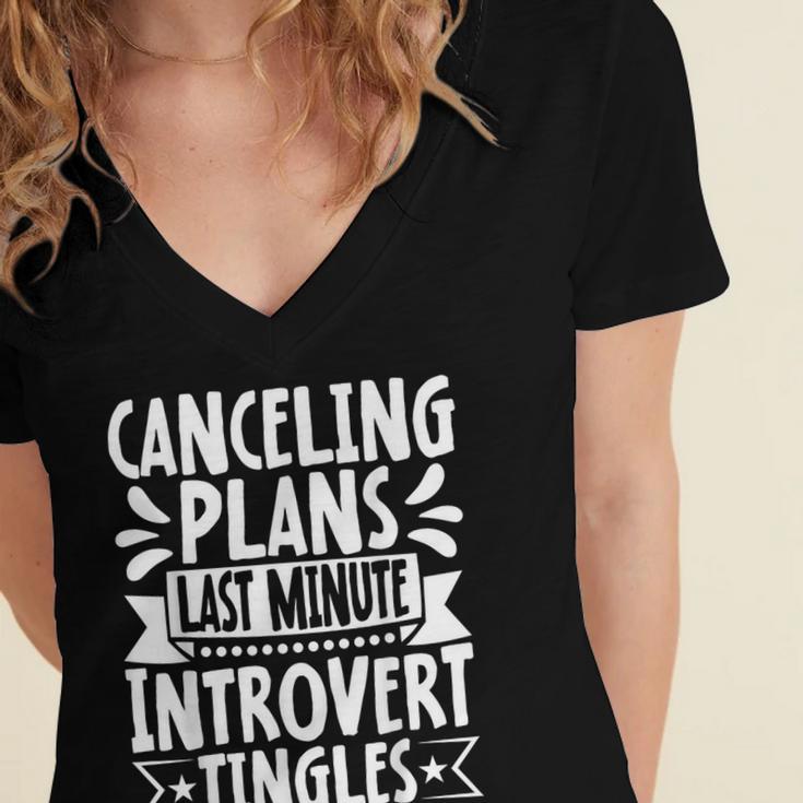 Canceling Plans Last Minute Introvert Tingles Alone Time Women's Jersey Short Sleeve Deep V-Neck Tshirt Canceling Plans Last Minute Introvert Tingles Alone Time Women's Jersey Short Sleeve Deep V-Neck Tshirt