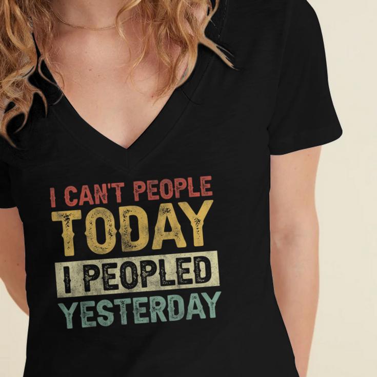 I Can't People Today I Peopled Yesterday Introvert Women's Jersey Short Sleeve Deep V-Neck Tshirt