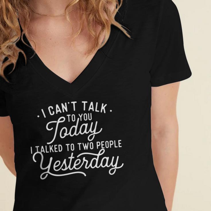 I Can't Talk To You Today Introvert Introverted Antisocial Women's Jersey Short Sleeve Deep V-Neck Tshirt