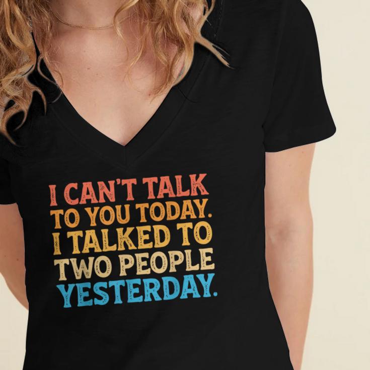 I Can't Talk To You Today Introvert Sarcastic Joke Women's Jersey Short Sleeve Deep V-Neck Tshirt I Can't Talk To You Today Introvert Sarcastic Joke Women's Jersey Short Sleeve Deep V-Neck Tshirt