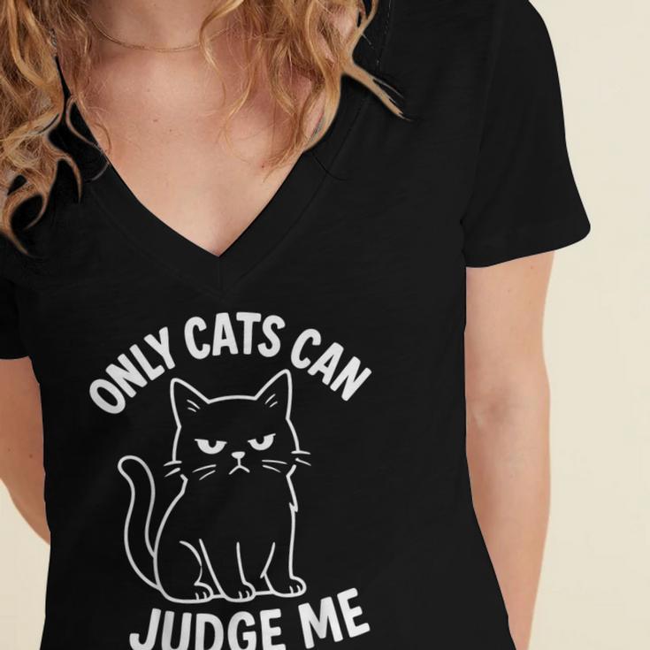 Only Cats Can Judge Me Sarcastic Cat Lover Introverts Women's Jersey Short Sleeve Deep V-Neck Tshirt