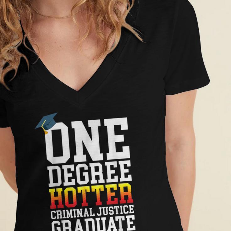 Criminal Justice Graduation Tshirt One Degree Hotter Women's Jersey Short Sleeve Deep V-Neck Tshirt