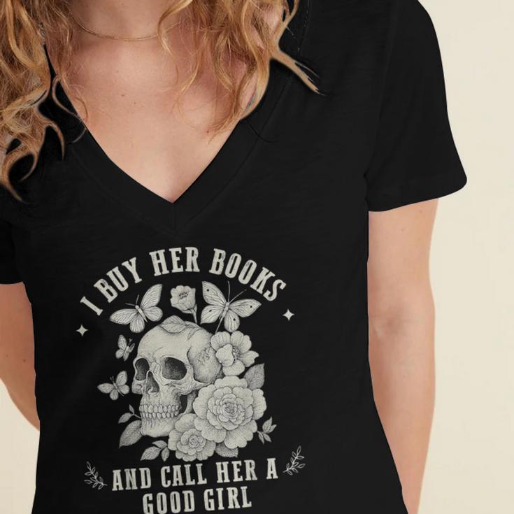 Cute I Buy Her Books And Call Her A Good Girl Book Lover Women's Jersey Short Sleeve Deep V-Neck Tshirt