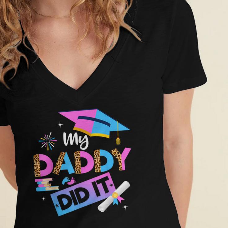 My Daddy Did It Tee Graduation Graduated Dad Proud Children Women's Jersey Short Sleeve Deep V-Neck Tshirt