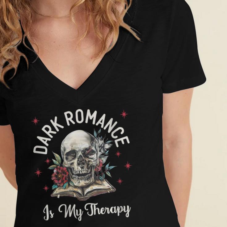 Dark Romance Is My Therapy Book Lover Merch Trigger Warning Women's Jersey Short Sleeve Deep V-Neck Tshirt Dark Romance Is My Therapy Book Lover Merch Trigger Warning Women's Jersey Short Sleeve Deep V-Neck Tshirt