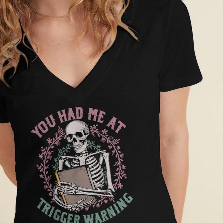 Dark Romance Had Me At Trigger Warning Skeleton Smutt Book Women's Jersey Short Sleeve Deep V-Neck Tshirt