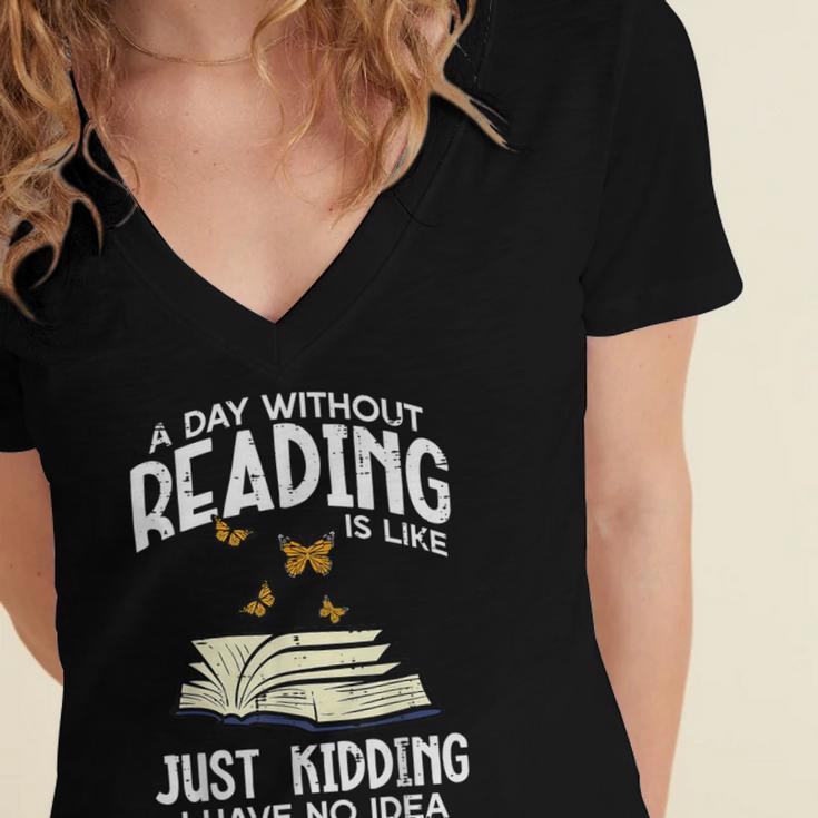 Day Without Reading Read Librarian Book Men Women Kids Women's Jersey Short Sleeve Deep V-Neck Tshirt Day Without Reading Read Librarian Book Men Women Kids Women's Jersey Short Sleeve Deep V-Neck Tshirt