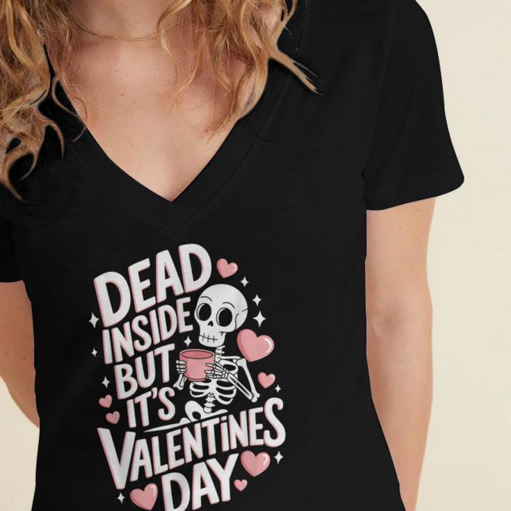 Dead Inside But Its Valentines DayShirt For Introverts Women's Jersey Short Sleeve Deep V-Neck Tshirt Dead Inside But Its Valentines DayShirt For Introverts Women's Jersey Short Sleeve Deep V-Neck Tshirt