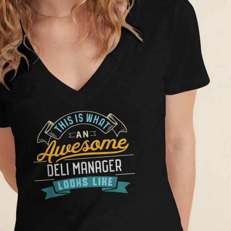 Deli Manager Shirt Awesome Job Occupation Graduation Women's Jersey Short Sleeve Deep V-Neck Tshirt