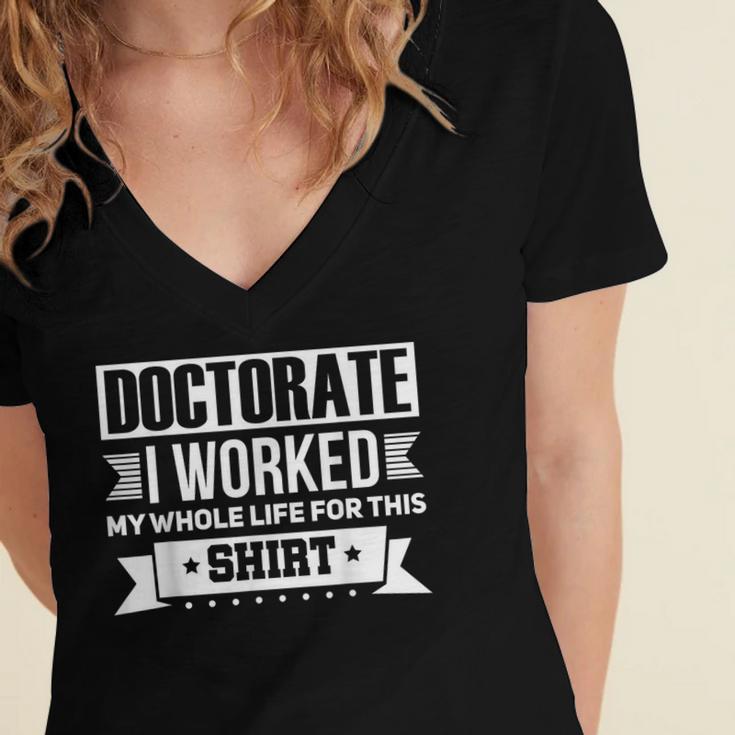 Doctor & Degree Quotes PhD Graduation Short Sleeve Classic Fit T-Shirt Humorous Doctorate Small Women's Jersey Short Sleeve Deep V-Neck Tshirt
