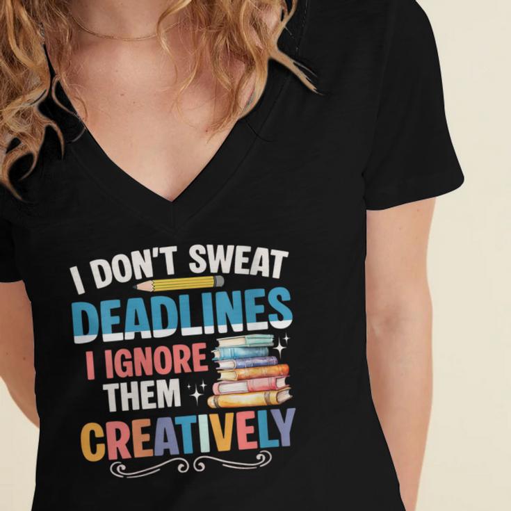 Don’t Sweat Deadlines Book Writer Author Writing Novelist Women's Jersey Short Sleeve Deep V-Neck Tshirt