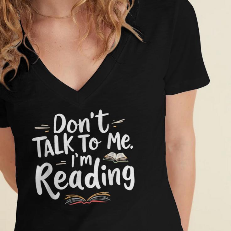 Don't Talk To Me I'm Reading Minimalist Book Lover Women's Jersey Short Sleeve Deep V-Neck Tshirt
