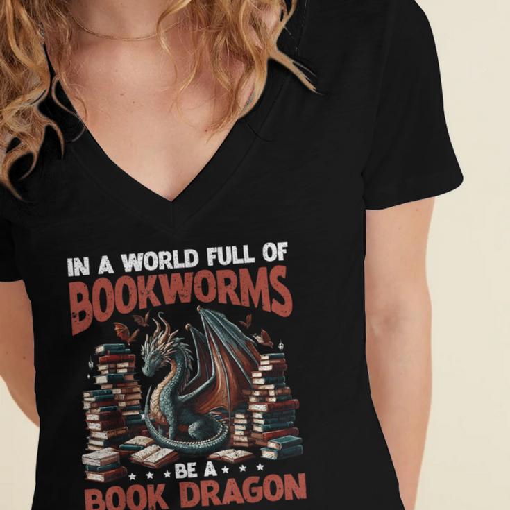 Dragon In A World Full Of Bookworms Be A Book Dragon Women's Jersey Short Sleeve Deep V-Neck Tshirt Dragon In A World Full Of Bookworms Be A Book Dragon Women's Jersey Short Sleeve Deep V-Neck Tshirt
