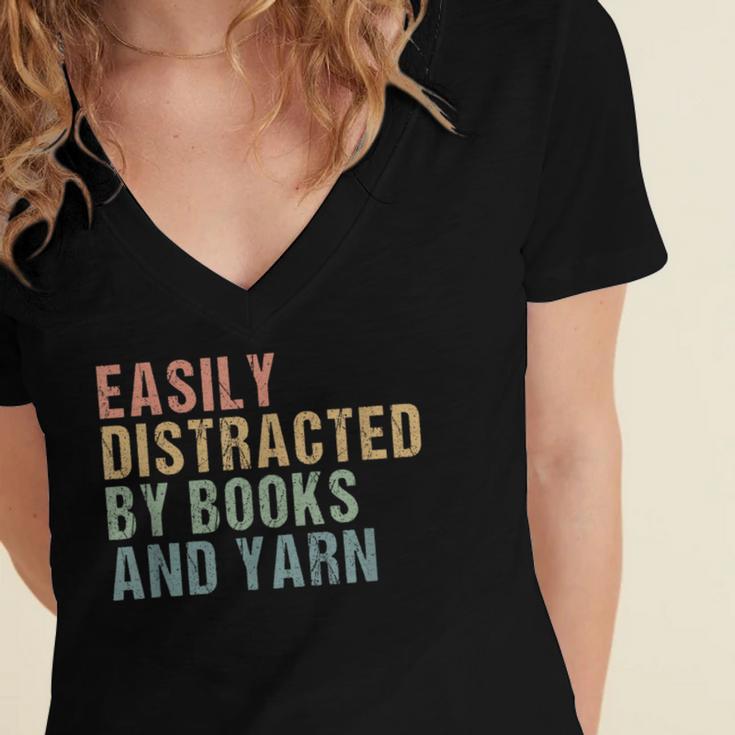 Easily Distracted By Books And Yarn Knitting & Crocheting Women's Jersey Short Sleeve Deep V-Neck Tshirt