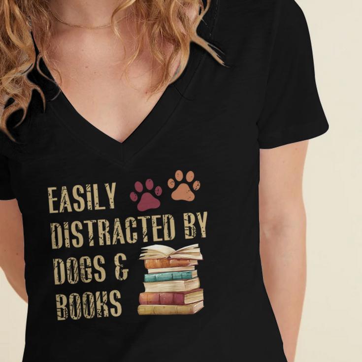 Easily Distracted By Dogs And Books Pets Books Lovers Women's Jersey Short Sleeve Deep V-Neck Tshirt Easily Distracted By Dogs And Books Pets Books Lovers Women's Jersey Short Sleeve Deep V-Neck Tshirt