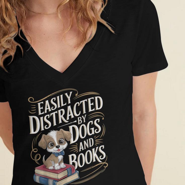 Easily Distracted By Dogs And Books Reader Animal Dog Women's Jersey Short Sleeve Deep V-Neck Tshirt