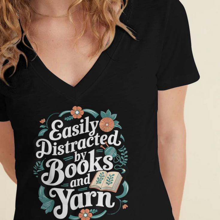 Easily Distracted By Yarn And Books Women's Jersey Short Sleeve Deep V-Neck Tshirt