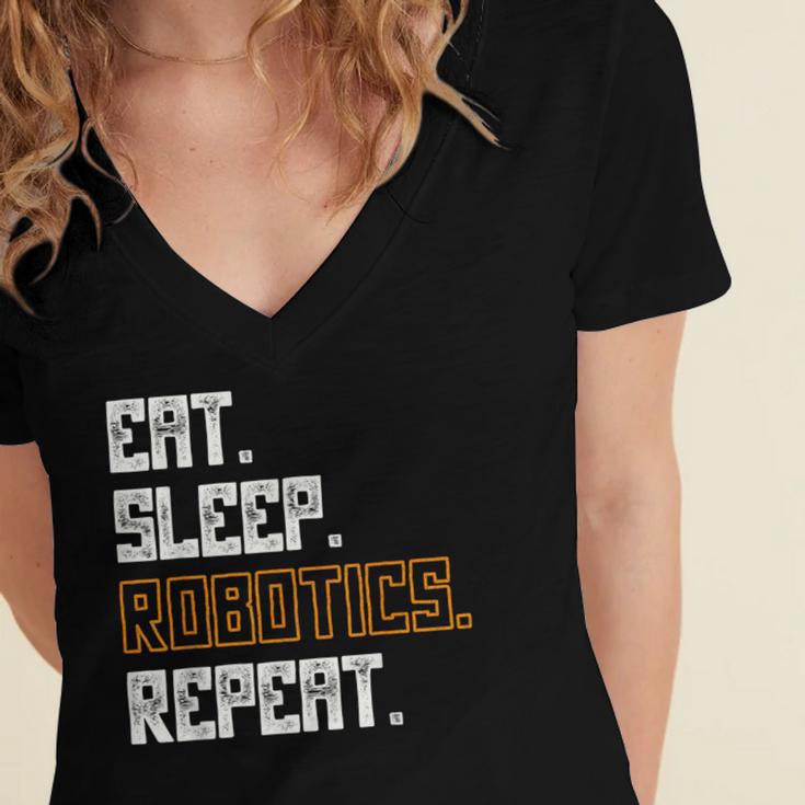 Eat Sleep Robotics Repeat Shirt Graduation Women's Jersey Short Sleeve Deep V-Neck Tshirt