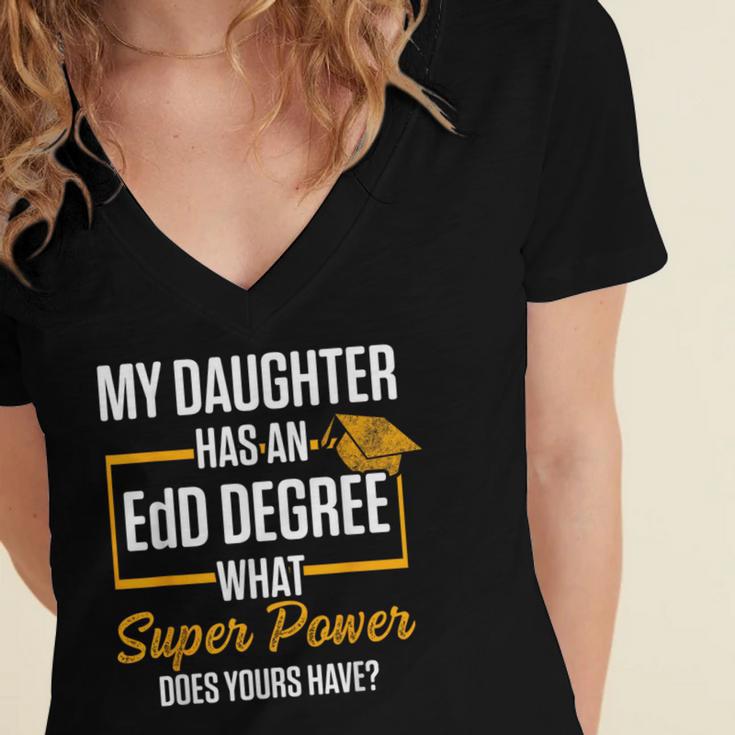 EdD Doctor Of Education Daughter Doctorate Graduation Women's Jersey Short Sleeve Deep V-Neck Tshirt