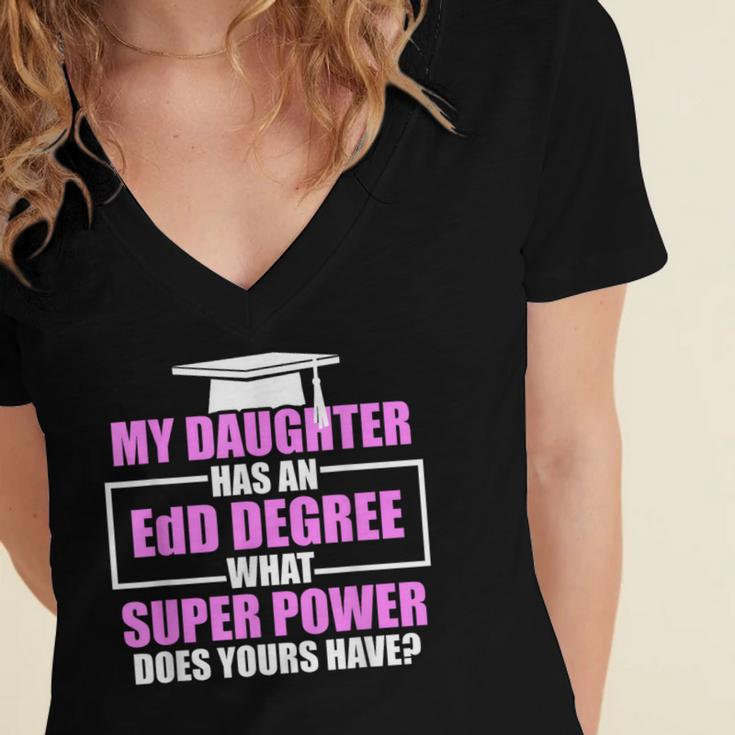 EdD Doctor Of Education Daughter Power Doctorate Graduation Women's Jersey Short Sleeve Deep V-Neck Tshirt