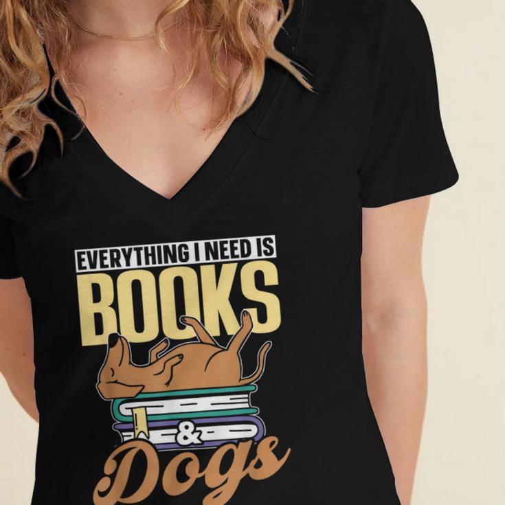 Everything I Need Is Books & Dogs Reader Book Read Reading Women's Jersey Short Sleeve Deep V-Neck Tshirt