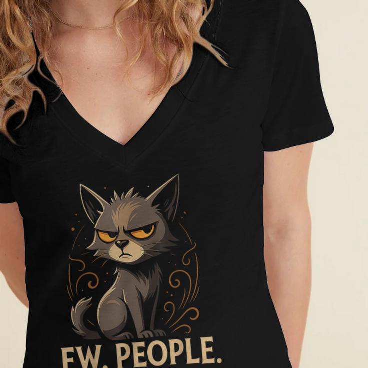 Ew People Moody Cat Sarcastic Introvert Artwork Women's Jersey Short Sleeve Deep V-Neck Tshirt