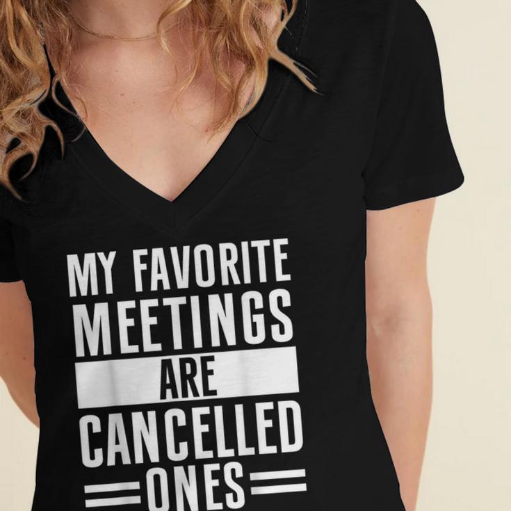 My Favorite Meetings Are Cancelled Ones Introvert Women's Jersey Short Sleeve Deep V-Neck Tshirt My Favorite Meetings Are Cancelled Ones Introvert Women's Jersey Short Sleeve Deep V-Neck Tshirt
