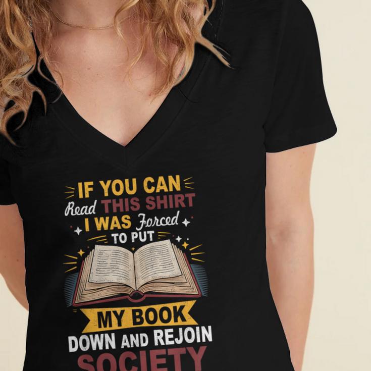I Was Forced To Put My Book Down And Rejoin Society Book Women's Jersey Short Sleeve Deep V-Neck Tshirt
