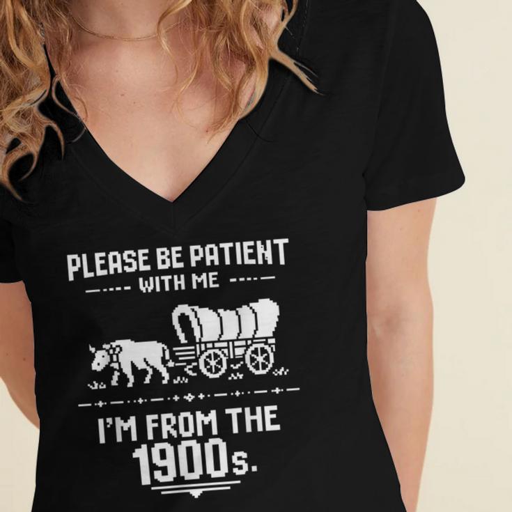Fun Classic Please Be Patient With Me I'm From The 1900s Women's Jersey Short Sleeve Deep V-Neck Tshirt