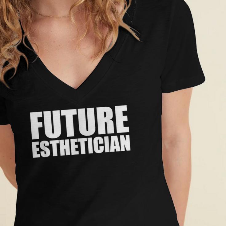 Future Esthetician Esthetics School Student Graduation Women's Jersey Short Sleeve Deep V-Neck Tshirt