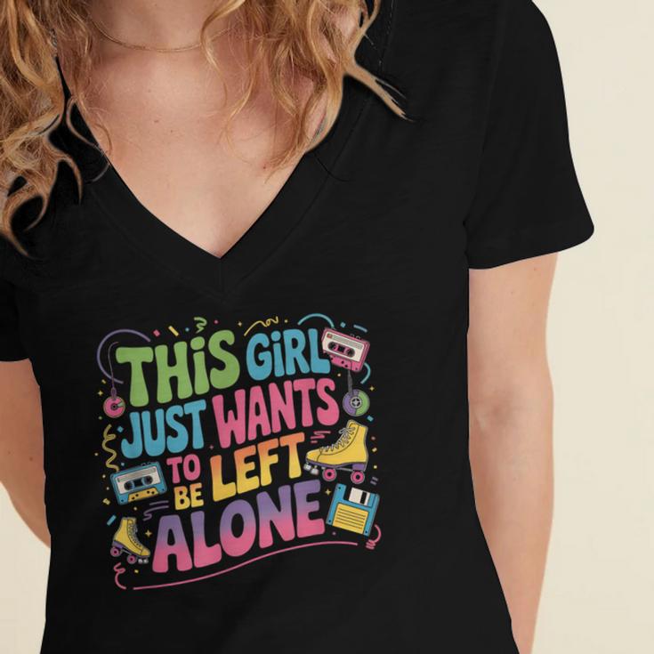 This Girl Just Wants To Be Left Alone Retro Nostalgia Women's Jersey Short Sleeve Deep V-Neck Tshirt