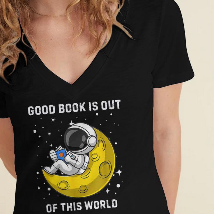 Good Book Is Out Of This World Astronaut Read Book Bookworm Women's Jersey Short Sleeve Deep V-Neck Tshirt Good Book Is Out Of This World Astronaut Read Book Bookworm Women's Jersey Short Sleeve Deep V-Neck Tshirt