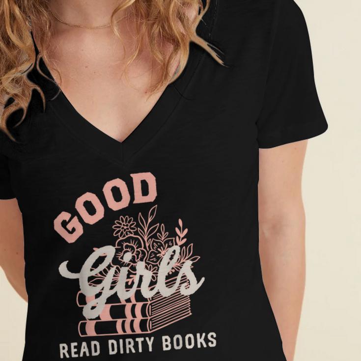 Good Girls Read Dirty Books Smutty Book Merch I Dont Watch Women's Jersey Short Sleeve Deep V-Neck Tshirt