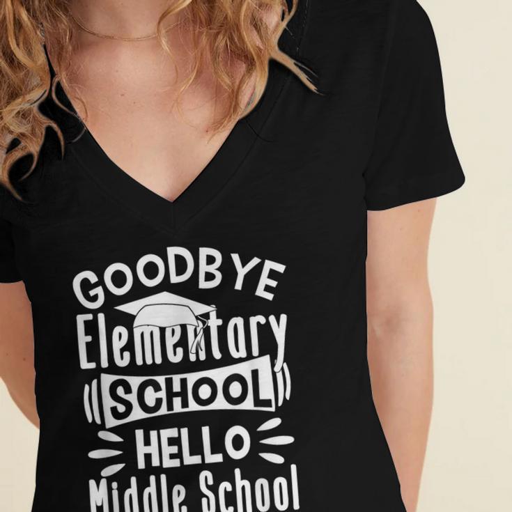 Goodbye Elementary School Graduation Hello Middle School Women's Jersey Short Sleeve Deep V-Neck Tshirt