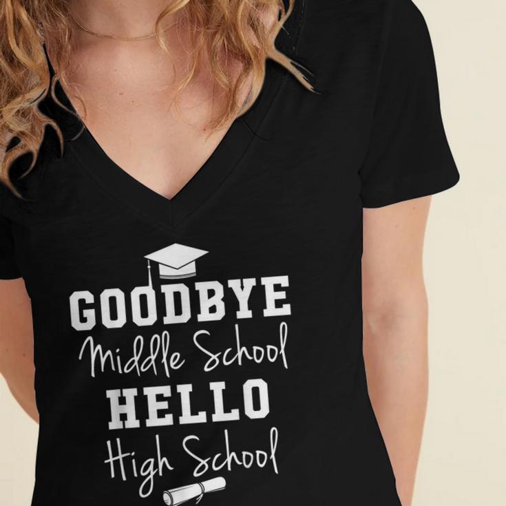 Goodbye Middle School Hello High School Graduation T-Shirt Women's Jersey Short Sleeve Deep V-Neck Tshirt