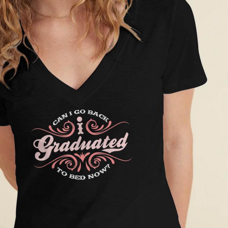 I Graduated Can I Go Back To Bed Now Cool Graduation Women's Jersey Short Sleeve Deep V-Neck Tshirt