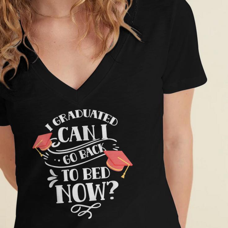 I Graduated Can I Go Back To Bed Now Graduate Graduation Women's Jersey Short Sleeve Deep V-Neck Tshirt