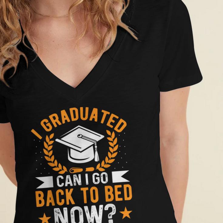 I Graduated Can I Go Back To Bed Now Graduation Women's Jersey Short Sleeve Deep V-Neck Tshirt