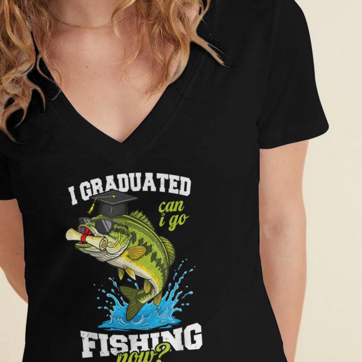 I Graduated Can I Go Fishing Now 2025 Graduation Fisher Women's Jersey Short Sleeve Deep V-Neck Tshirt