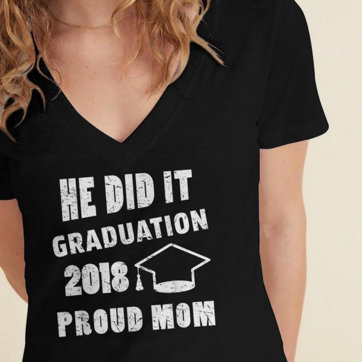 Graduation 2018 Family Shirt He Did It Proud Mom Tee Women's Jersey Short Sleeve Deep V-Neck Tshirt