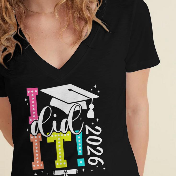 I Did It Graduation 2026 Graduate Class Of 2025 Senior 26 Women's Jersey Short Sleeve Deep V-Neck Tshirt