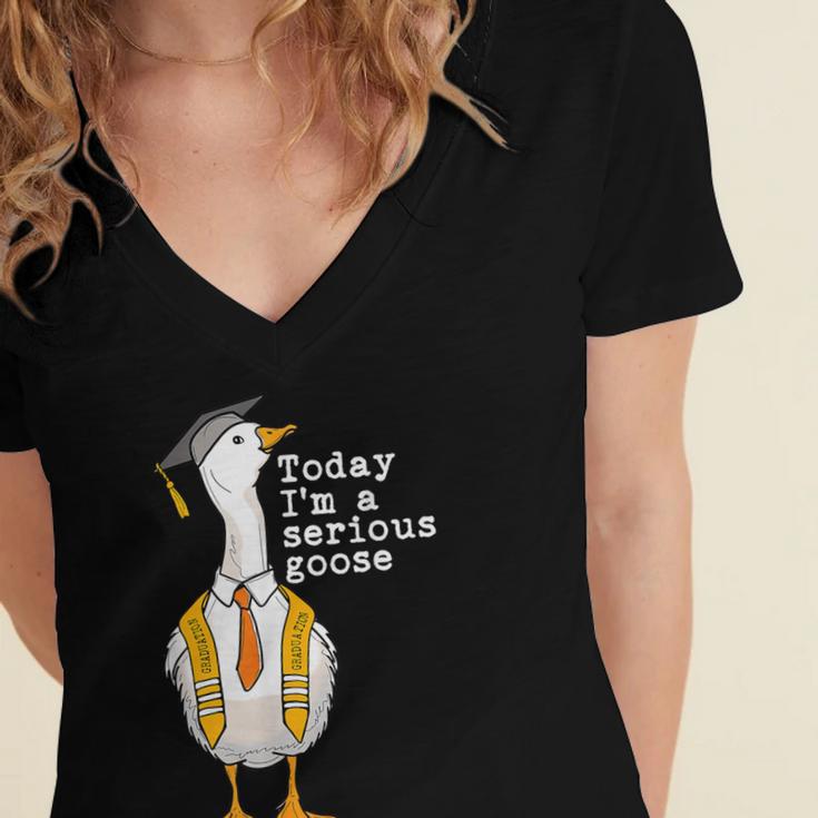 Graduation Senior Silly Goose Today Im A Serious Goose Women's Jersey Short Sleeve Deep V-Neck Tshirt