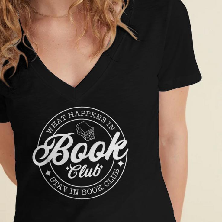 What Happens In Book Club Stays In Book Club Book Lover Women's Jersey Short Sleeve Deep V-Neck Tshirt