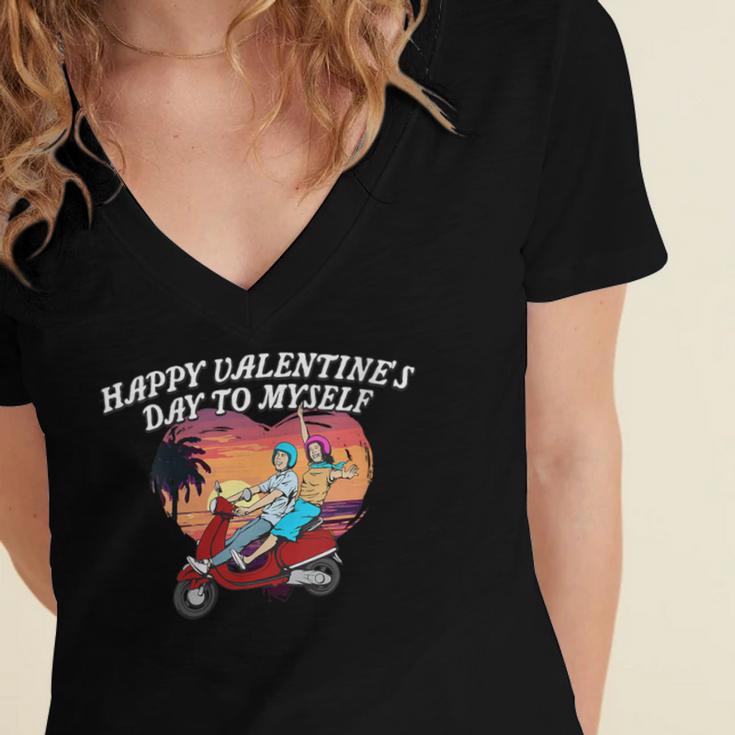 Happy Valentines Day To Myself Introvert Humor Women's Jersey Short Sleeve Deep V-Neck Tshirt Happy Valentines Day To Myself Introvert Humor Women's Jersey Short Sleeve Deep V-Neck Tshirt