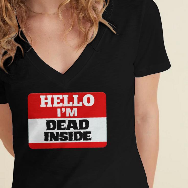 Hello I'm Dead Inside Name Tag Introvert Sarcastic Women's Jersey Short Sleeve Deep V-Neck Tshirt Hello I'm Dead Inside Name Tag Introvert Sarcastic Women's Jersey Short Sleeve Deep V-Neck Tshirt