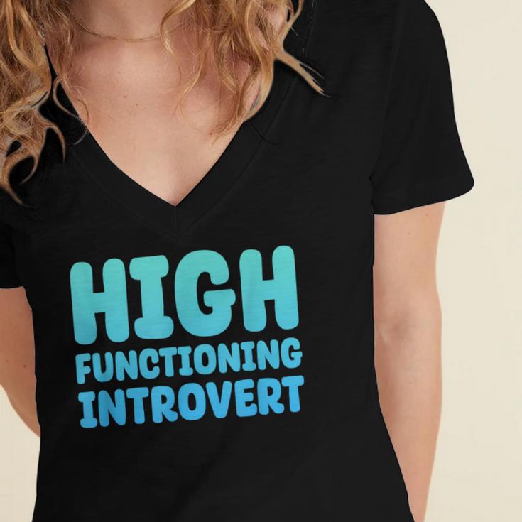 High Functioning Introvert Sarcasm Sarcastic Women's Jersey Short Sleeve Deep V-Neck Tshirt High Functioning Introvert Sarcasm Sarcastic Women's Jersey Short Sleeve Deep V-Neck Tshirt