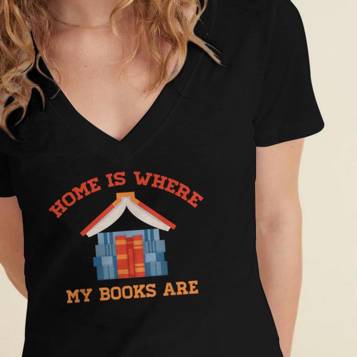 Home Is Where My Books Are Women's Jersey Short Sleeve Deep V-Neck Tshirt
