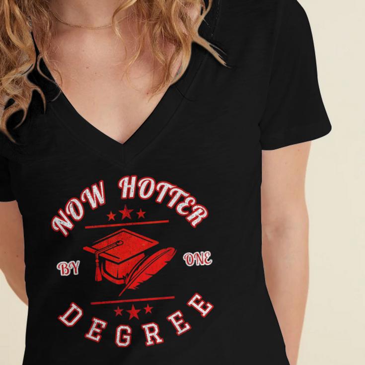 Now Hotter By One Degree Graduation 2018Shirt Women's Jersey Short Sleeve Deep V-Neck Tshirt