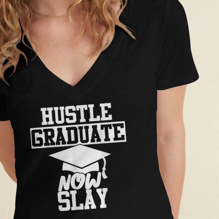 Hustle Graduate Now Slay MBA PhD Graduation Party Women's Jersey Short Sleeve Deep V-Neck Tshirt