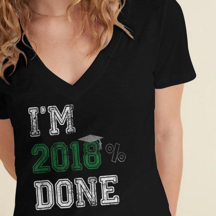 I'm 2018 Done Senior Graduation T-Shirt Class 2018 Women's Jersey Short Sleeve Deep V-Neck Tshirt